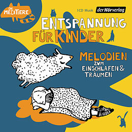 Audio CD (CD/SACD) Entspannung für Kinder. Melodien zum Einschlafen und Träumen von 