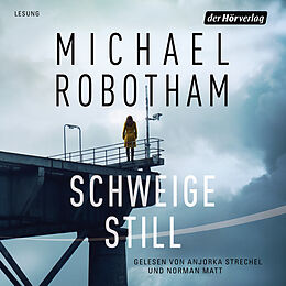 Audio Download Schweige still von Robotham, Michael