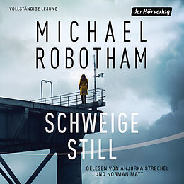 Audio Download Schweige still von Robotham, Michael