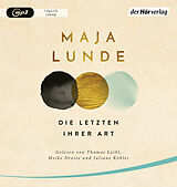 Audio CD (CD/SACD) Die Letzten ihrer Art von Maja Lunde