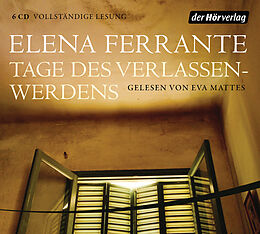 Audio CD (CD/SACD) Tage des Verlassenwerdens von Elena Ferrante