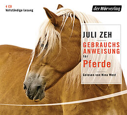Audio CD (CD/SACD) Gebrauchsanweisung für Pferde von Juli Zeh