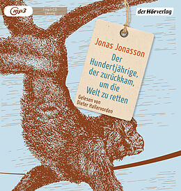 Audio CD (CD/SACD) Der Hundertjährige, der zurückkam, um die Welt zu retten von Jonas Jonasson