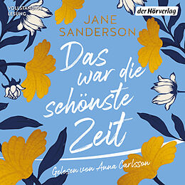 Audio Download Das war die schönste Zeit von Sanderson, Jane