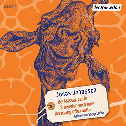 Audio Download Der Massai, der in Schweden noch eine Rechnung offen hatte von Jonasson, Jonas