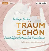 Audio CD (CD/SACD) Träum schön von Kathryn Nicolai