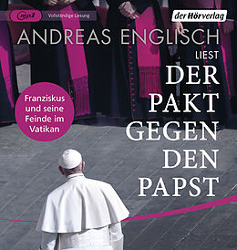 Audio CD (CD/SACD) Der Pakt gegen den Papst von Andreas Englisch