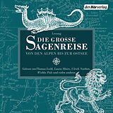 Audio CD (CD/SACD) Die große Sagenreise von Ludwig Bechstein, Brüder Grimm
