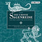 Audio CD (CD/SACD) Die große Sagenreise von Ludwig Bechstein, Brüder Grimm