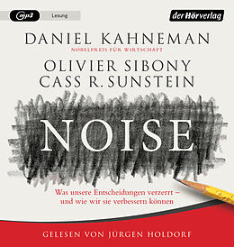 Audio CD (CD/SACD) Noise von Daniel Kahneman, Olivier Sibony, Cass R. Sunstein
