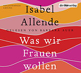 Audio CD (CD/SACD) Was wir Frauen wollen von Isabel Allende