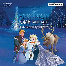 Audio CD (CD/SACD) Die Eiskönigin. Olaf taut auf und weitere Geschichten von 