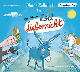 Audio CD (CD/SACD) Der kleine Esel Liebernicht von Martin Baltscheit