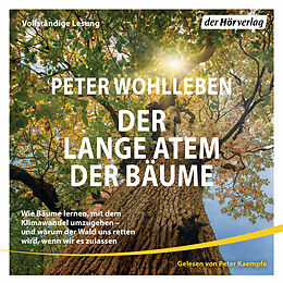 Audio Download Der lange Atem der Bäume von Wohlleben, Peter