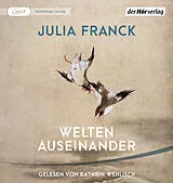 Audio CD (CD/SACD) Welten auseinander von Julia Franck