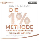 Audio CD (CD/SACD) Die 1%-Methode  Minimale Veränderung, maximale Wirkung von James Clear