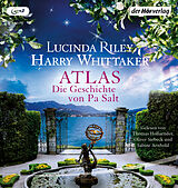 Audio CD (CD/SACD) Atlas - Die Geschichte von Pa Salt von Lucinda Riley, Harry Whittaker
