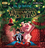 Audio CD (CD/SACD) Jacks wundersame Reise mit dem Weihnachtsschwein von J.K. Rowling