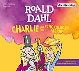 Audio CD (CD/SACD) Charlie und die Schokoladenfabrik von Roald Dahl