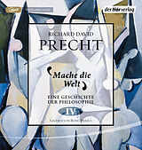 Audio CD (CD/SACD) Mache die Welt von Richard David Precht