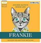 Audio CD (CD/SACD) Frankie von Jochen Gutsch, Maxim Leo