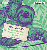 Audio CD (CD/SACD) Drei fast geniale Freunde auf dem Weg zum Ende der Welt von Jonas Jonasson