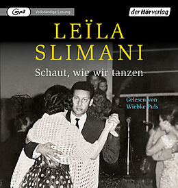 Audio CD (CD/SACD) Schaut, wie wir tanzen von Leïla Slimani