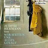 Audio CD (CD/SACD) Wir hätten uns alles gesagt von Judith Hermann