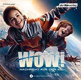 Audio CD (CD/SACD) Wow! Nachricht aus dem All von Marc Meyer