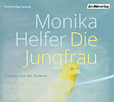 Audio CD (CD/SACD) Die Jungfrau von Monika Helfer