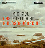 Audio CD (CD/SACD) Das Philosophenschiff von Michael Köhlmeier
