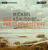 Audio CD (CD/SACD) Das Philosophenschiff von Michael Köhlmeier