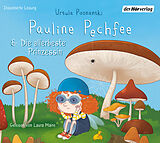 Audio CD (CD/SACD) Pauline Pechfee &amp; Die allerbeste Prinzessin von Ursula Poznanski