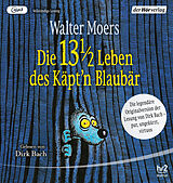Audio CD (CD/SACD) Die 13 1/2 Leben des Käpt'n Blaubär - das Original von Walter Moers