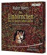 Audio CD (CD/SACD) Das Einhörnchen, das rückwärts leben wollte von Walter Moers