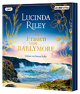 Audio CD (CD/SACD) (CD) Die Frauen von Ballymore von Lucinda Riley