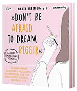 Audio CD (CD/SACD) »Don't Be Afraid to Dream Bigger« von Marta Breen