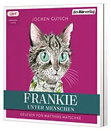 Audio CD (CD/SACD) Frankie  Unter Menschen von Jochen Gutsch