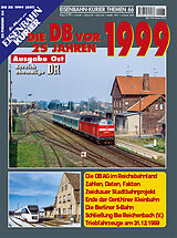 Geheftet Die DB vor 25 Jahren - 1999 Ausgabe Ost von 