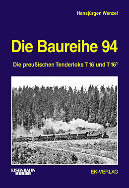 Fester Einband Die Baureihe 94 von Hansjürgen Wenzel