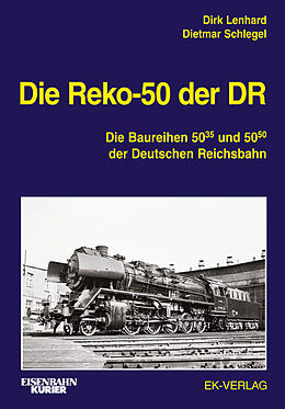 Fester Einband Die Reko-50 der DR von Dirk Lenhard, Dietmar Schlegel, Gerald Groß