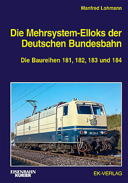 Fester Einband Die Mehrsystem-Elloks der Deutschen Bundesbahn von Harald Jordan, Mathias Oestreich, Tobias Pokallus