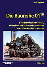 Fester Einband Die Baureihe 01.10 - Band 2 von Frank Lüdecke