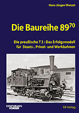 Fester Einband Die Baureihe 89.70 von Hans-Jürgen Wenzel
