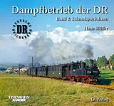 Fester Einband Dampfbetrieb der DR - Band 2: Schmalspurbahnen von Hans Müller