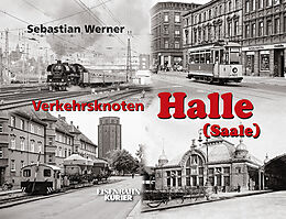 Fester Einband Verkehrsknoten Halle (S) von Sebastian Werner