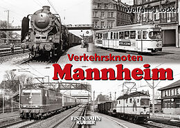 Fester Einband Verkehrsknoten Mannheim von Wolfgang Löckel