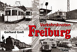 Fester Einband Verkehrsknoten Freiburg von Gerhard Greß