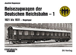 Fester Einband Reisezugwagen der Deutschen Reichsbahn - 1 von Joachim Deppmeyer
