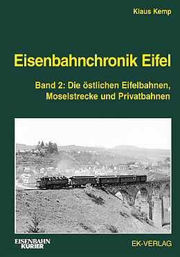 Fester Einband Eisenbahnchronik Eifel - Band 2 von Klaus Kemp